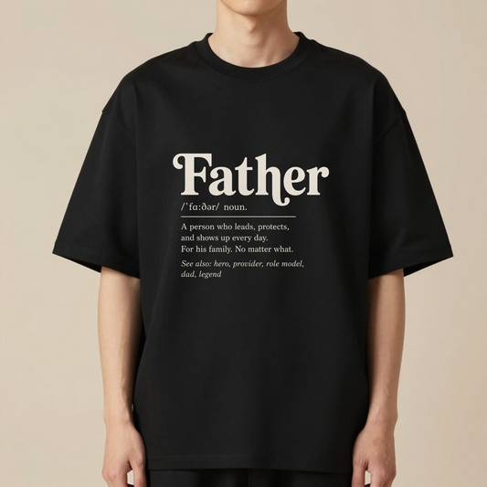 Father Definition | Premium 240 GSM Oversized T-Shirt for Dads