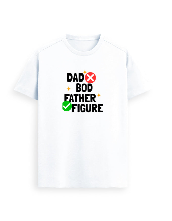 Dad Bod ❌ Father Figure ✅ Black T-Shirt | Funny Dad Humor Shirt | Proud Father Graphic Tee | Father's Day Gift