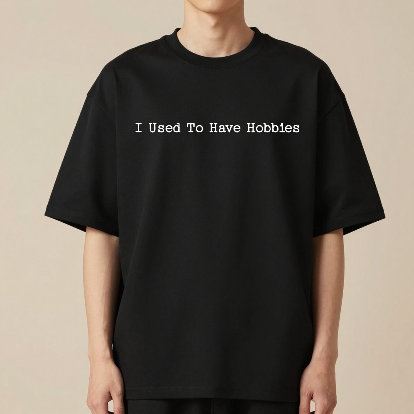I Used To Have Hobbies | Premium 240 GSM Oversized T-Shirt for Parents