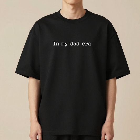 In My Dad Era | Premium 240 GSM Oversized T-Shirt for New Dads