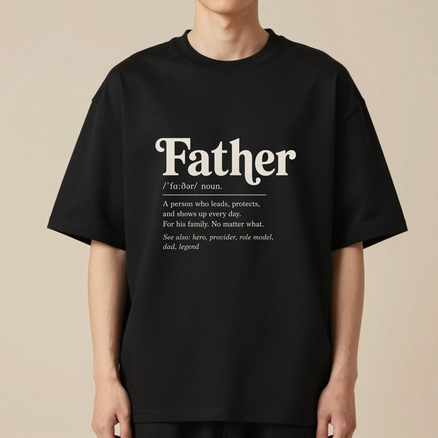 Father Definition | Premium 240 GSM Oversized T-Shirt for Dads