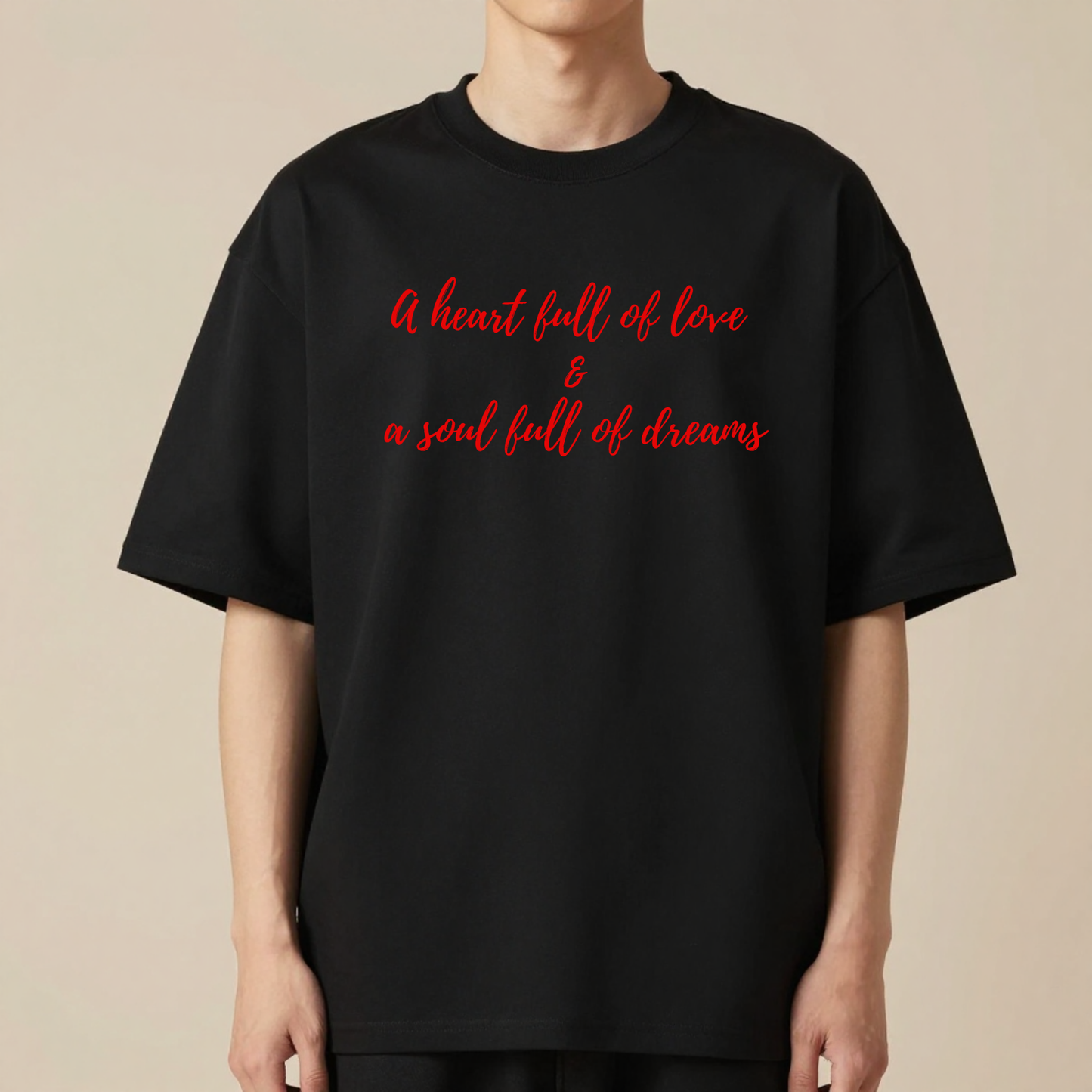 A Heart Full of Love & A Soul Full of Dreams | Romantic Love T-Shirt | Forever Moments Collection | Couple Gift | Relationship Shirt