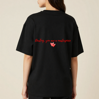 Darling, You Are A Masterpiece T-Shirt | Romantic Love Quote Tee | Couple Gift | Anniversary Gift | Forever Moments Collection